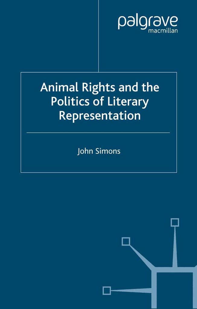Animals Literature and the Politics of Representation