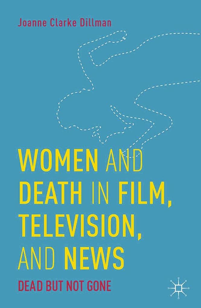 Women and Death in Film Television and News