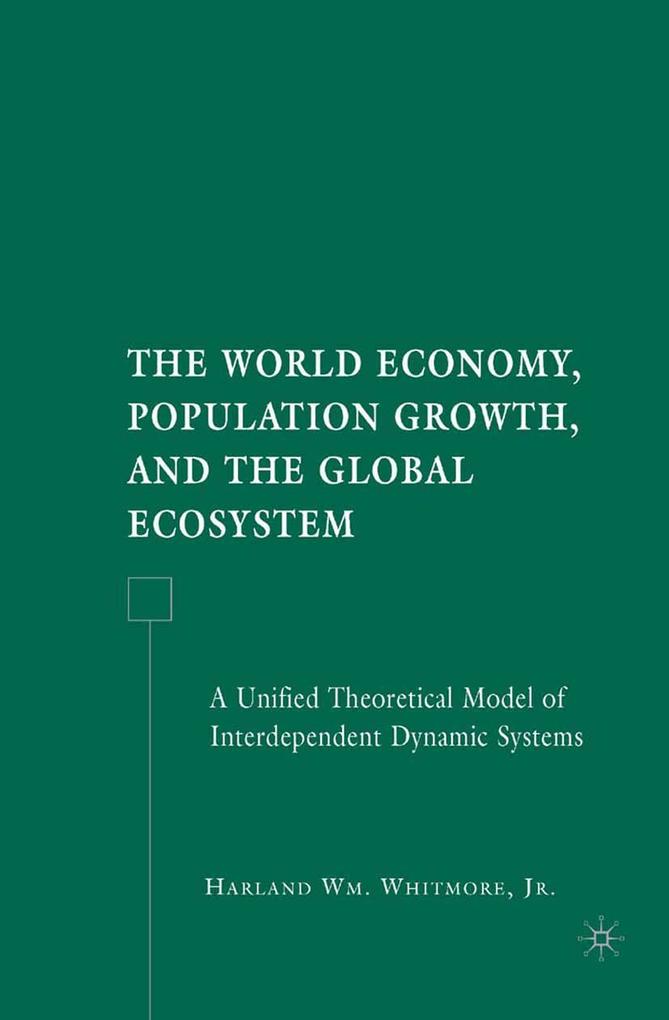 The World Economy Population Growth and the Global Ecosystem