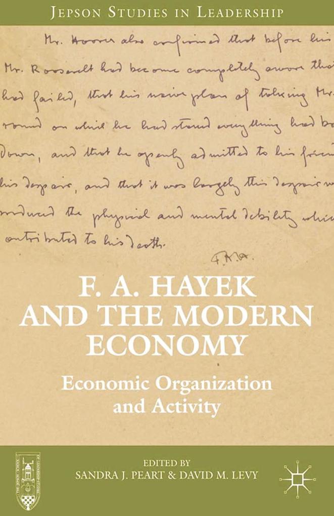 F. A. Hayek and the Modern Economy