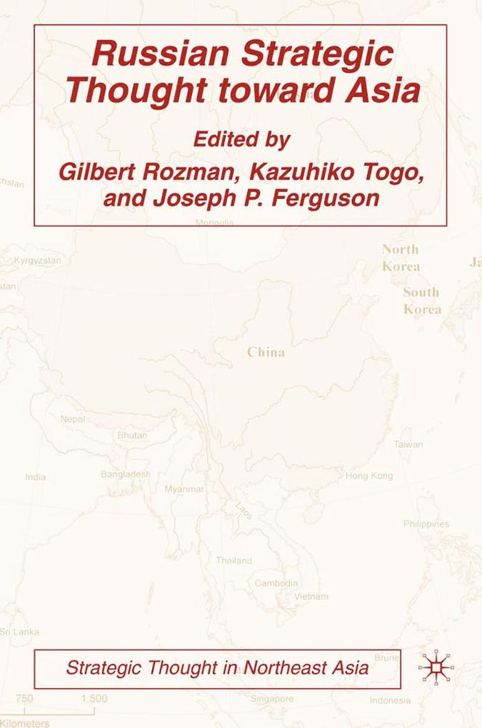 Russian Strategic Thought toward Asia