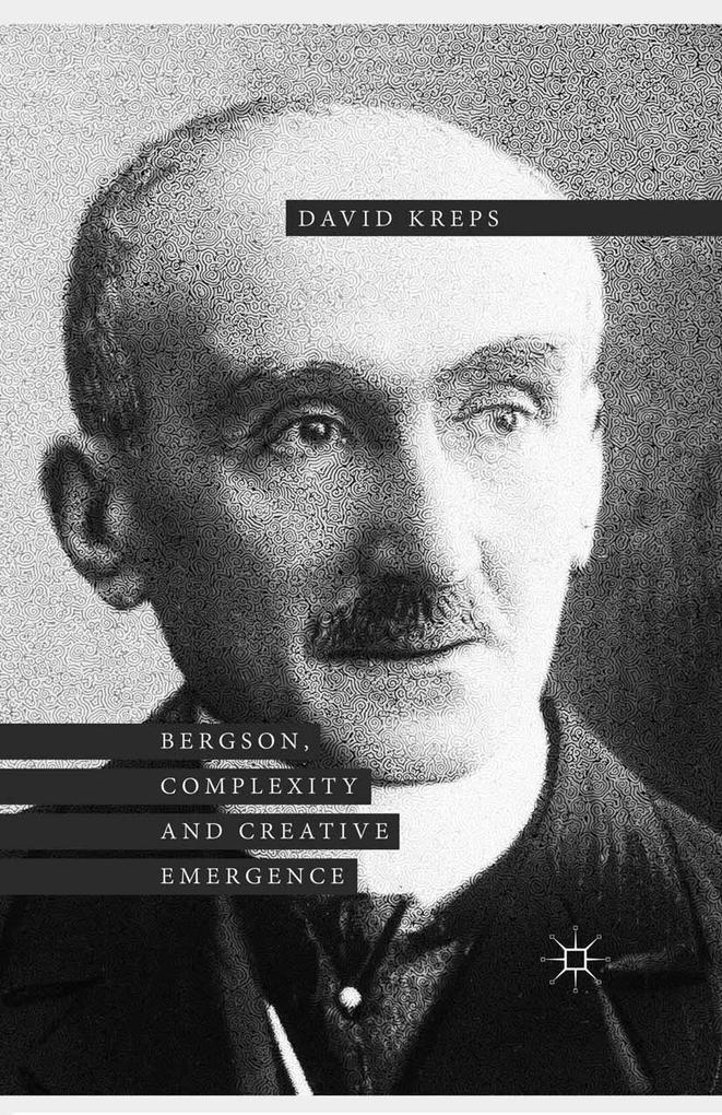 Bergson Complexity and Creative Emergence