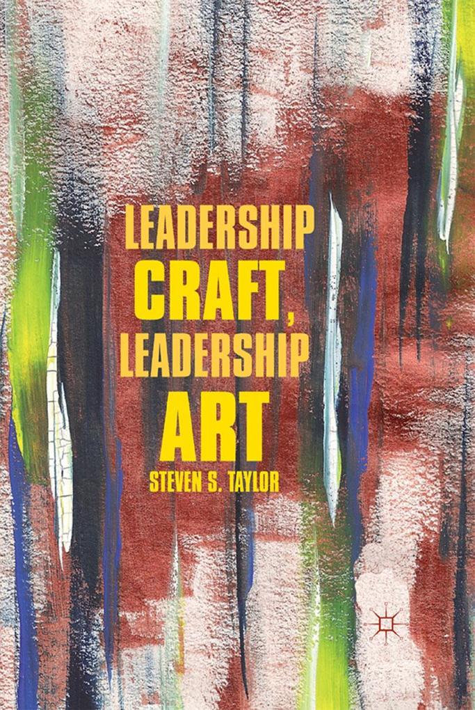 Leadership Craft Leadership Art