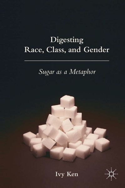 Digesting Race Class and Gender