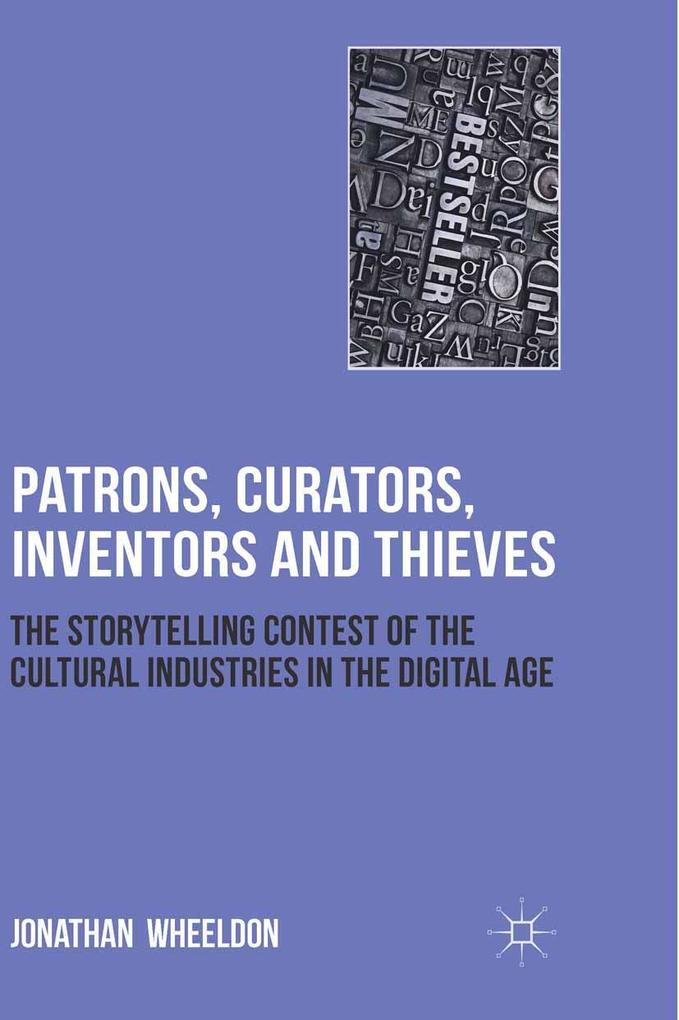 Patrons Curators Inventors and Thieves