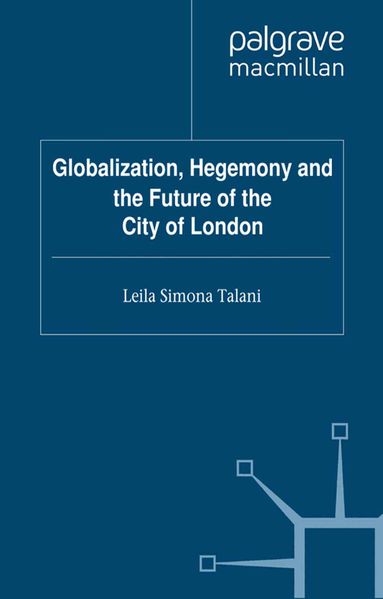 Globalization Hegemony and the Future of the City of London