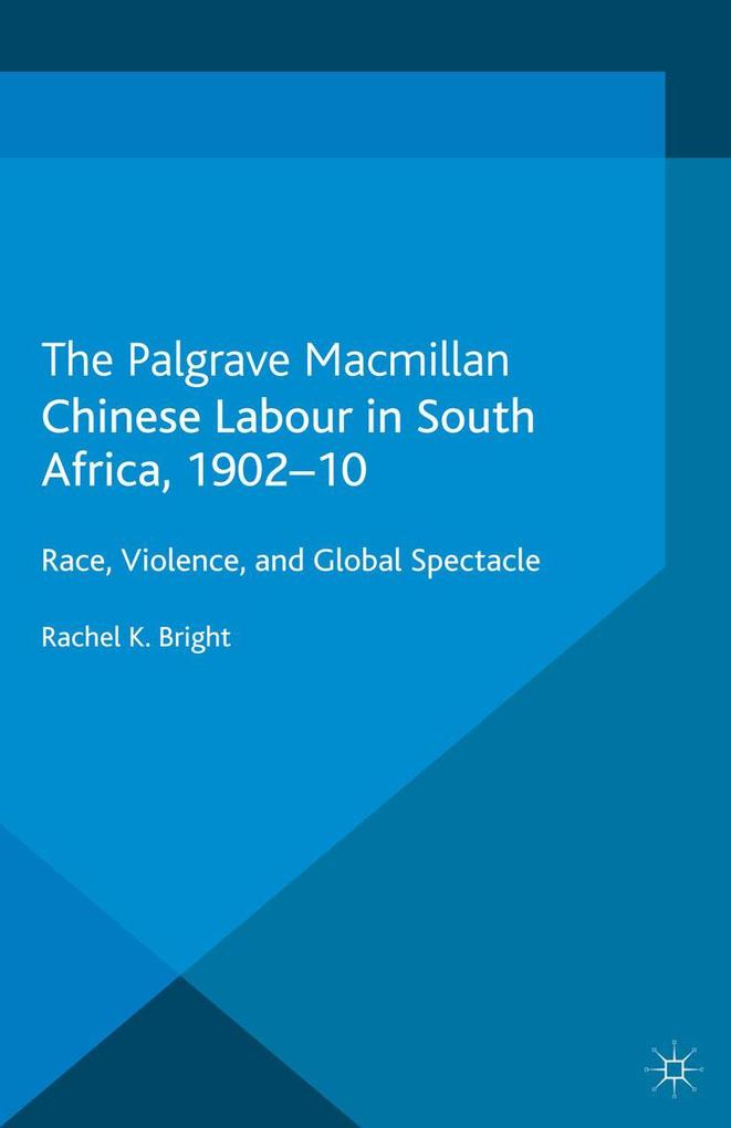 Chinese Labour in South Africa 1902-10