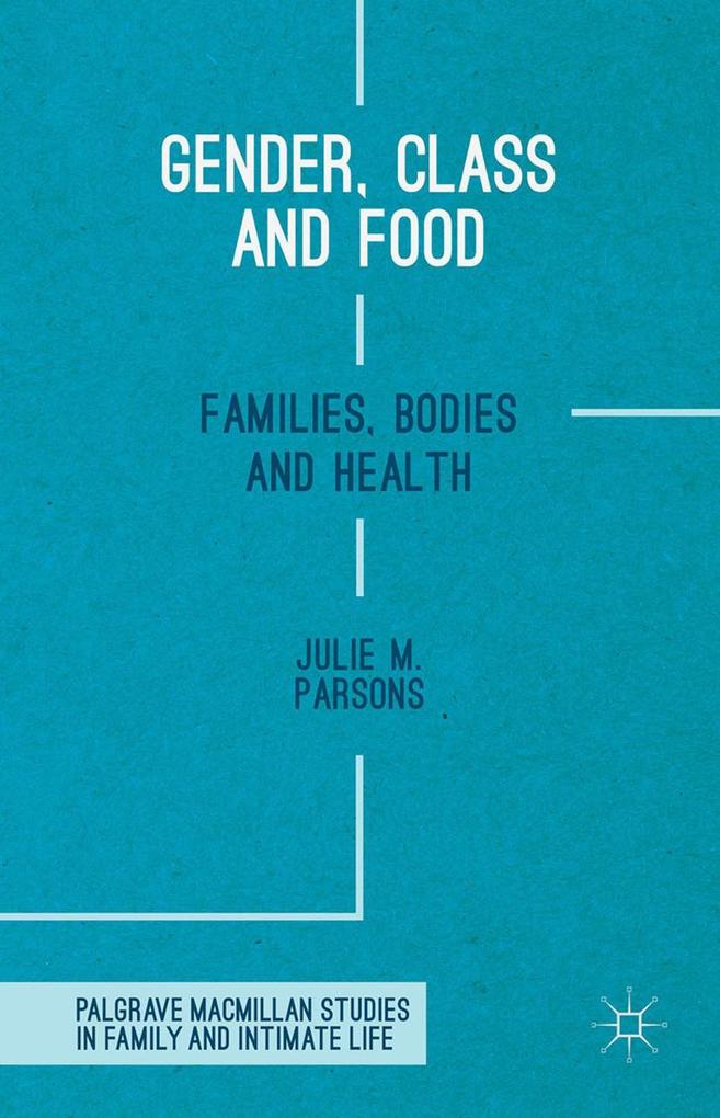 Gender Class and Food