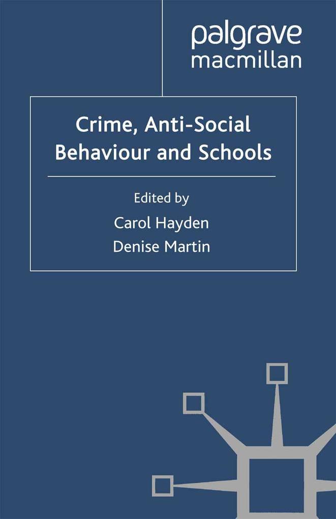 Crime Anti-Social Behaviour and Schools