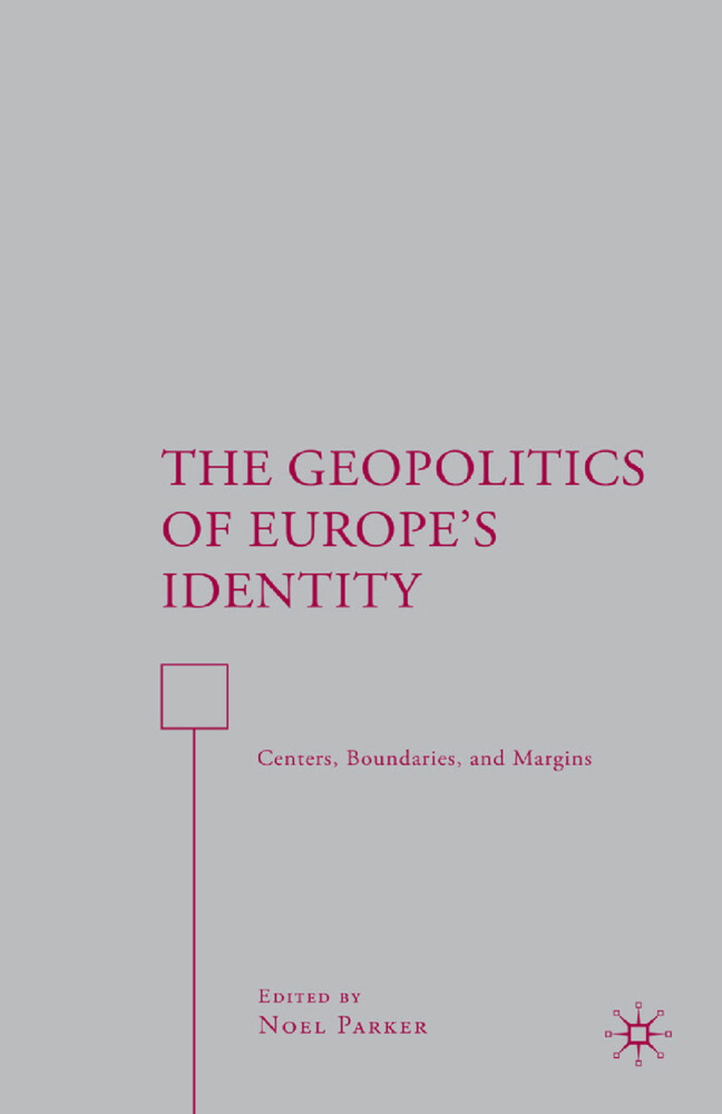The Geopolitics of Europes Identity