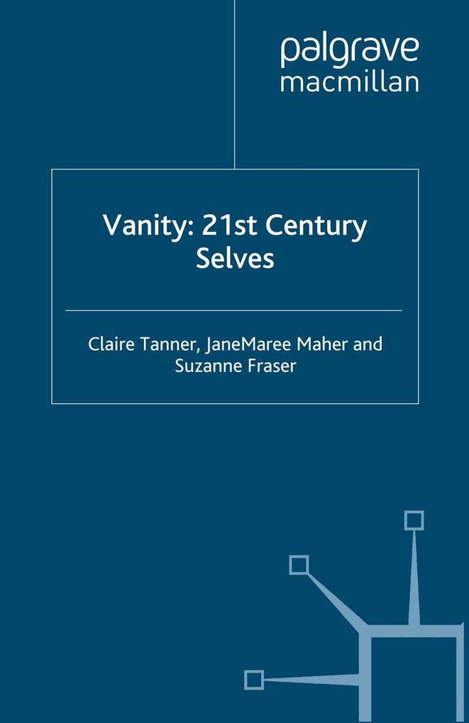 Vanity: 21st Century Selves