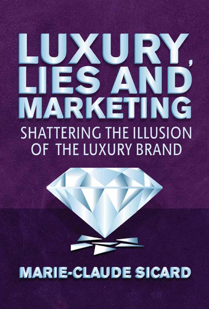 Luxury Lies and Marketing