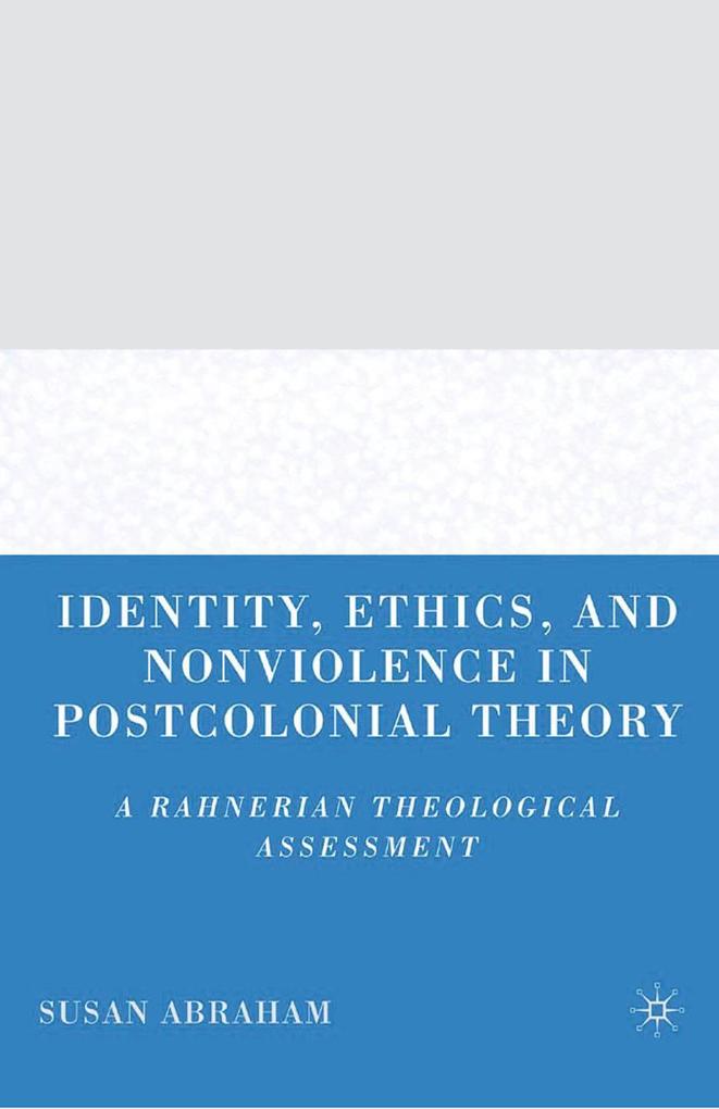 Identity Ethics and Nonviolence in Postcolonial Theory