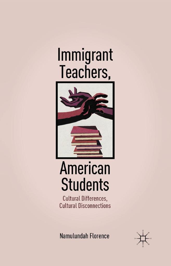 Immigrant Teachers American Students