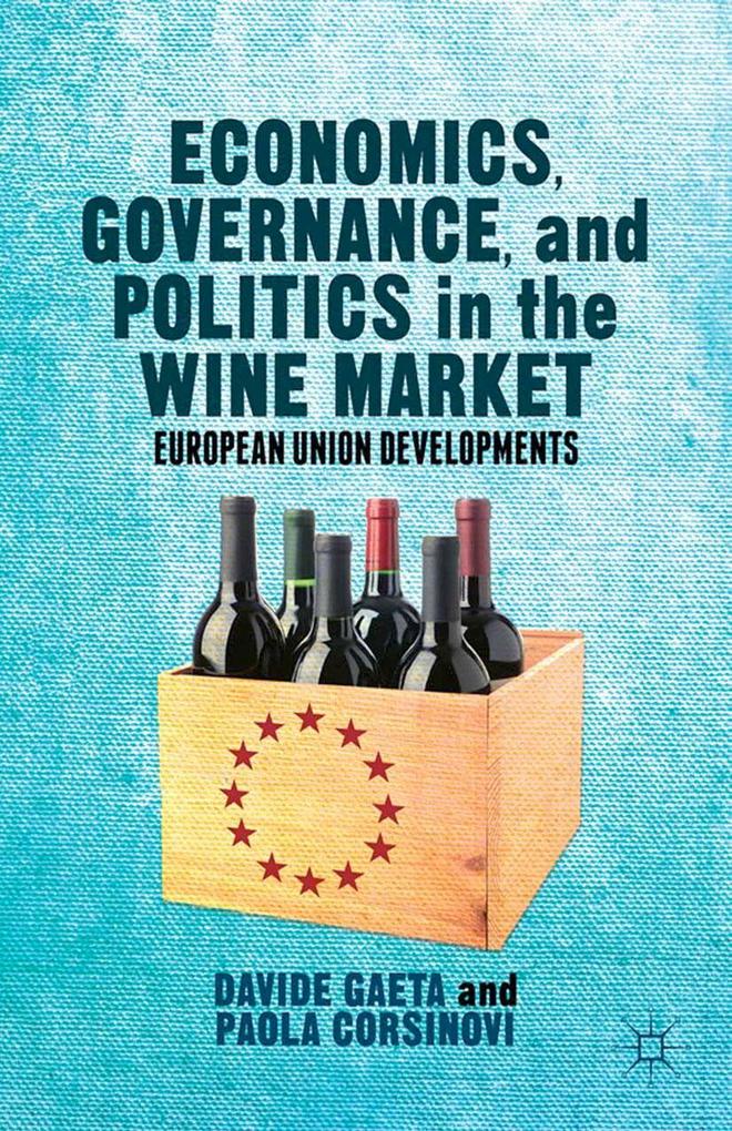 Economics Governance and Politics in the Wine Market