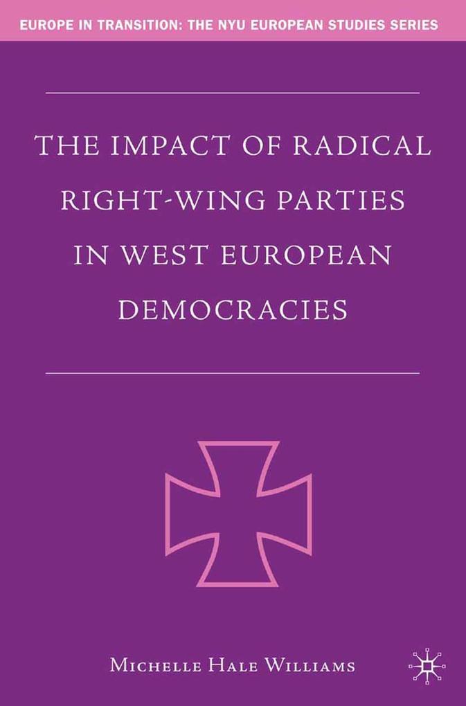 The Impact of Radical Right-Wing Parties in West European Democracies