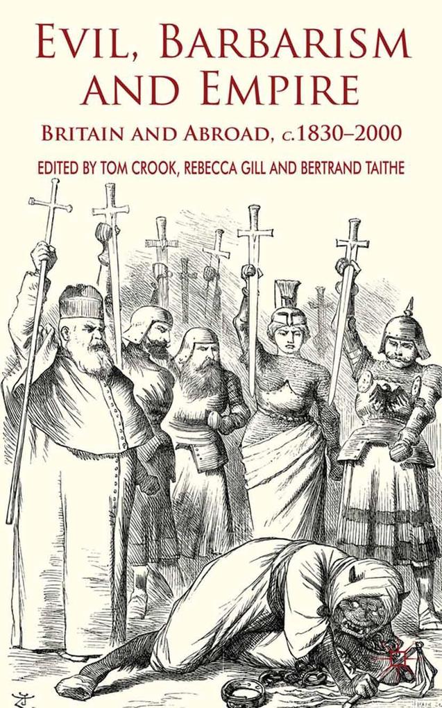 Evil Barbarism and Empire