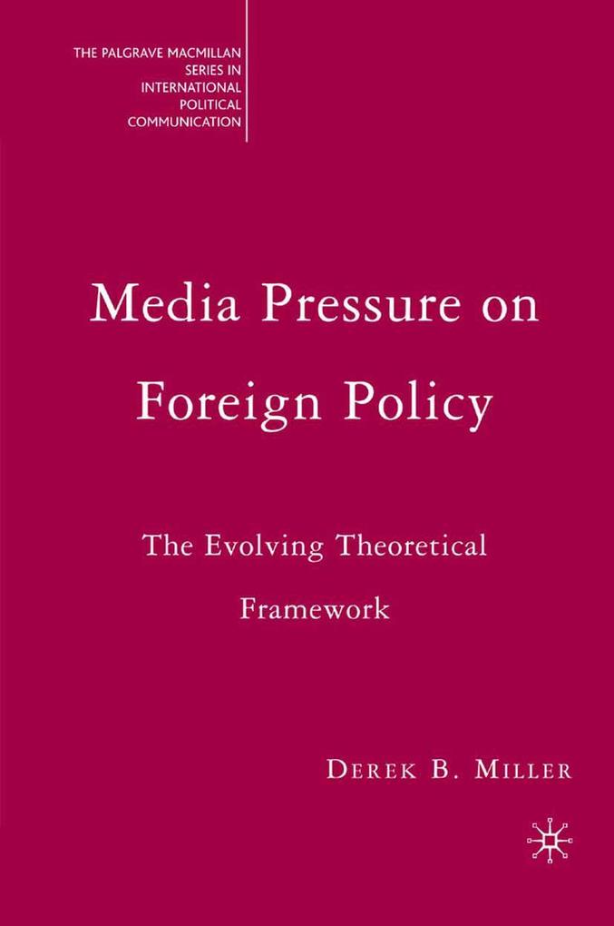 Media Pressure on Foreign Policy