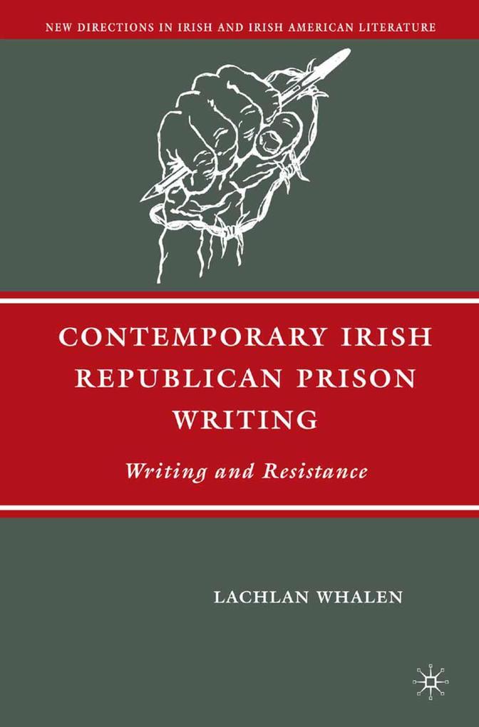 Contemporary Irish Republican Prison Writing