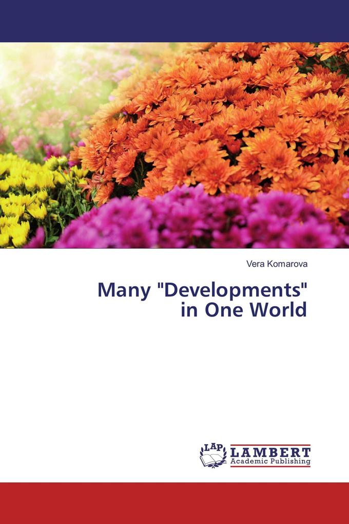 Many 'Developments' in One World