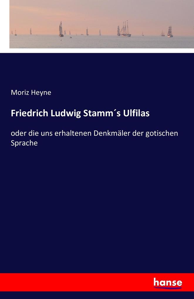 Friedrich Ludwig Stamms Ulfilas