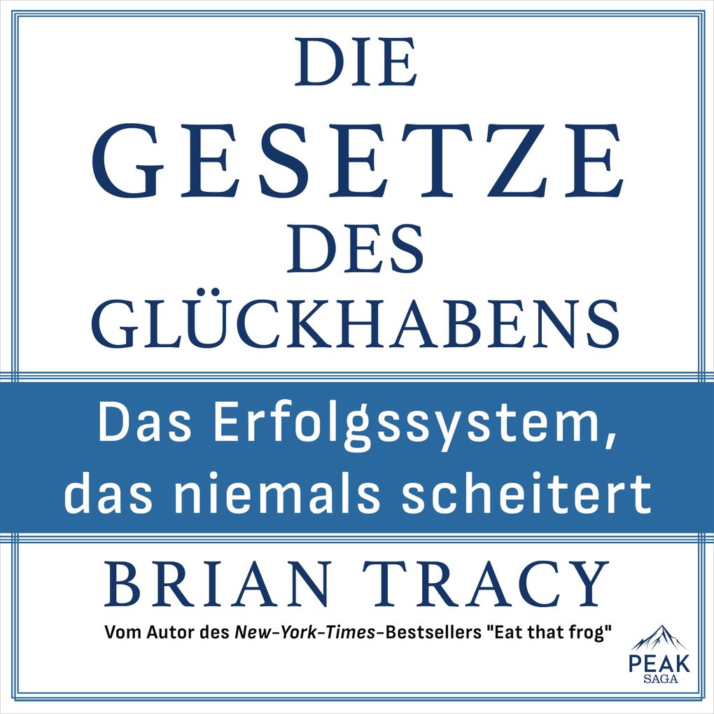 Die Gesetze des Glückhabens. Das Erfolgssystem das niemals scheitert