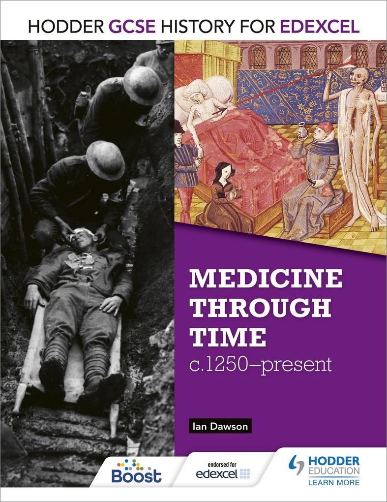 Hodder GCSE History for Edexcel: Medicine Through Time c1250-Present