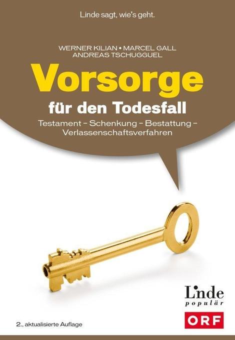 Vorsorge für den Todesfall (Ausgabe Österreich) - Werner Kilian/ Marcel Gall/ Andreas Tschugguel