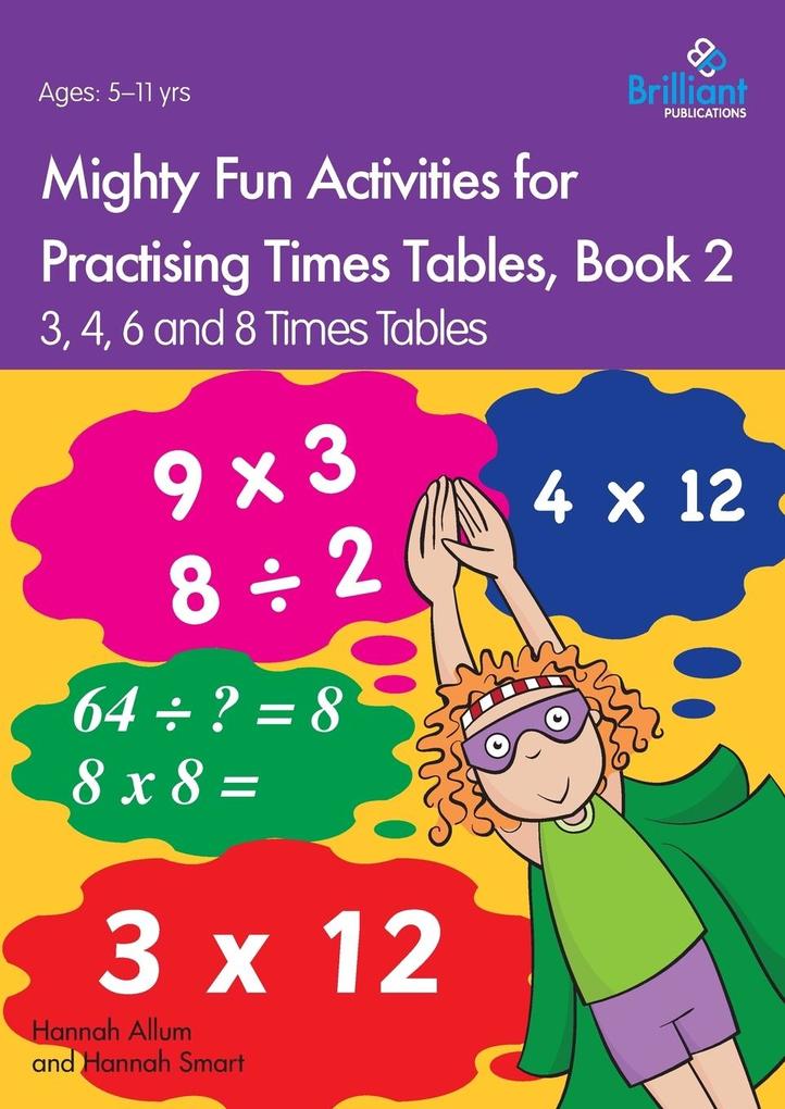 Mighty Fun Activities for Practising Times Tables Book 2