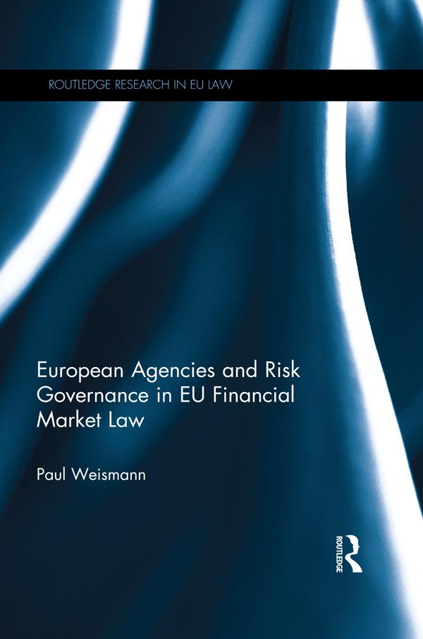 European Agencies and Risk Governance in EU Financial Market Law