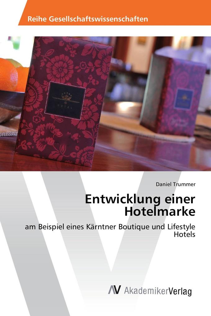 Entwicklung einer Hotelmarke
