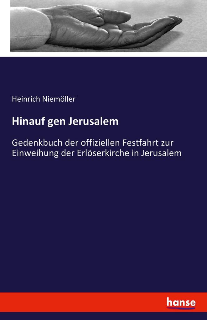 Hinauf gen Jerusalem