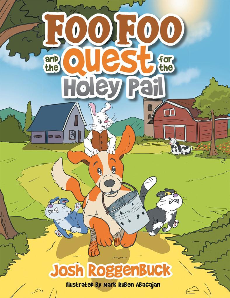 Foo Foo and the Quest for the Holey Pail