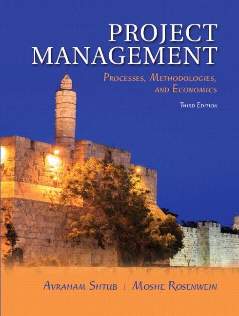 Project Management: Processes Methodologies and Economics