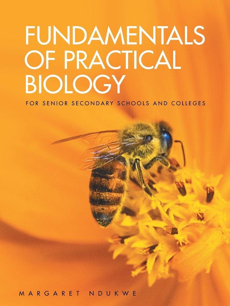 FUNDAMENTALS OF PRACTICAL BIOLOGY