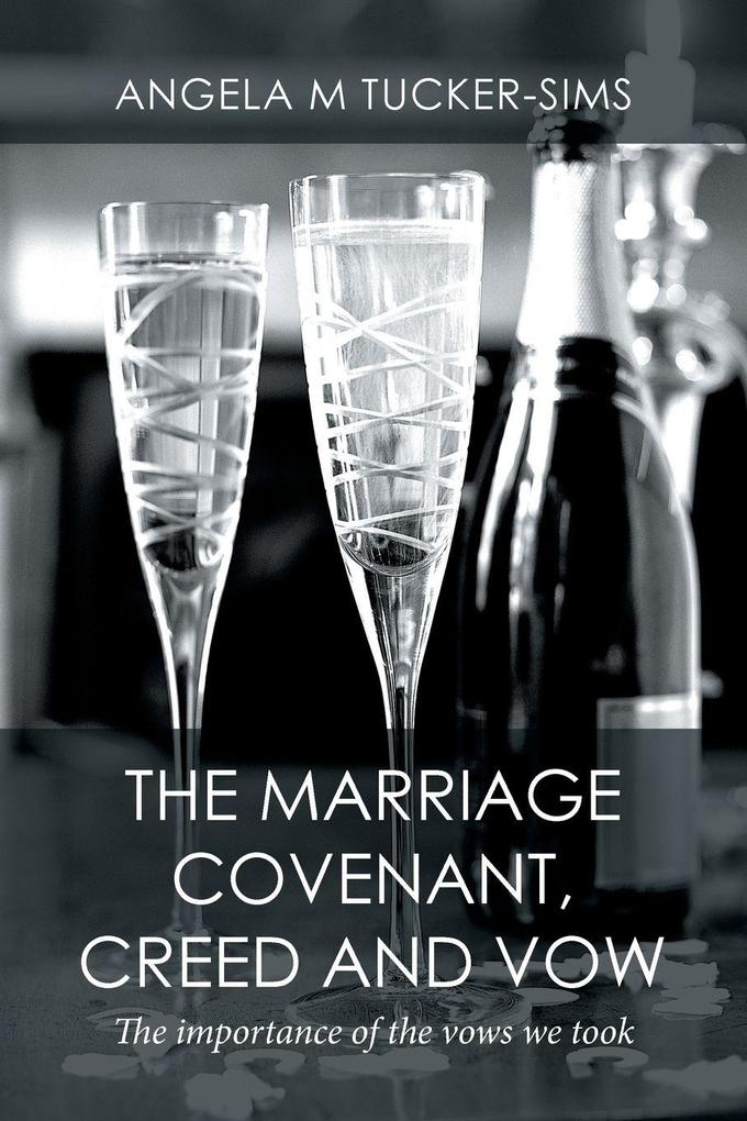 The Marriage Covenant Creed and Vow