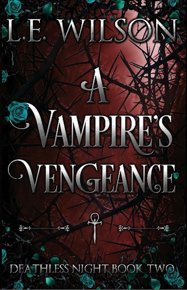 A Vampire‘s Vengeance (Deathless Night Series #2)