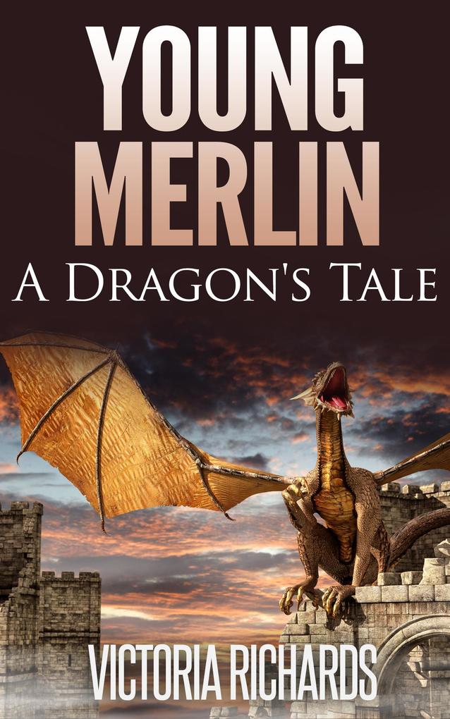 Young Merlin: A Dragon‘s Tale