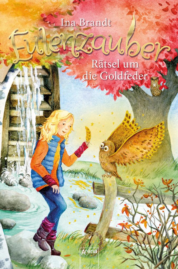 Eulenzauber (5). Rätsel um die Goldfeder als eBook Eulenzauber (5). Rätsel um die Goldfeder als eBook