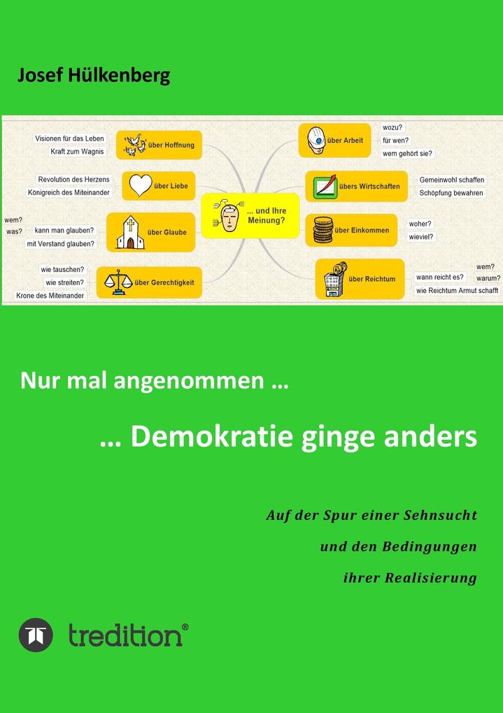 Nur mal angenommen ... ... Demokratie ginge anders