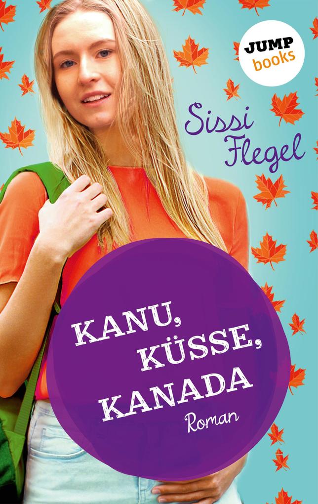 Kanu Küsse Kanada: Erster Roman der Mimi-Reihe