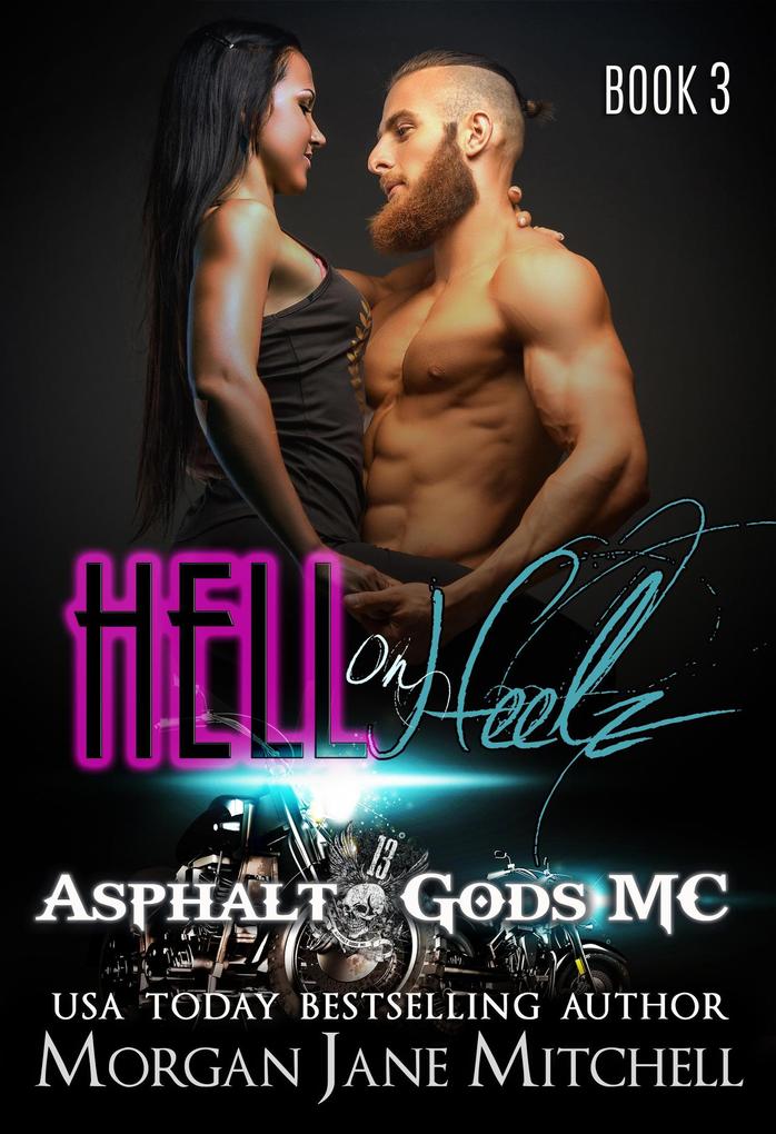 Hell on Heelz (Asphalt Gods MC #3)