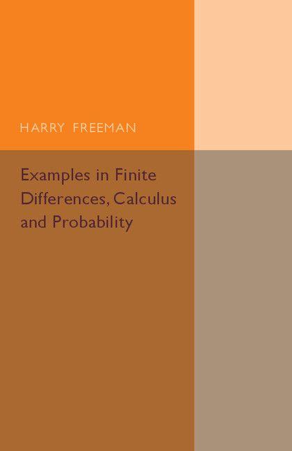 Examples in Finite Differences Calculus and Probability