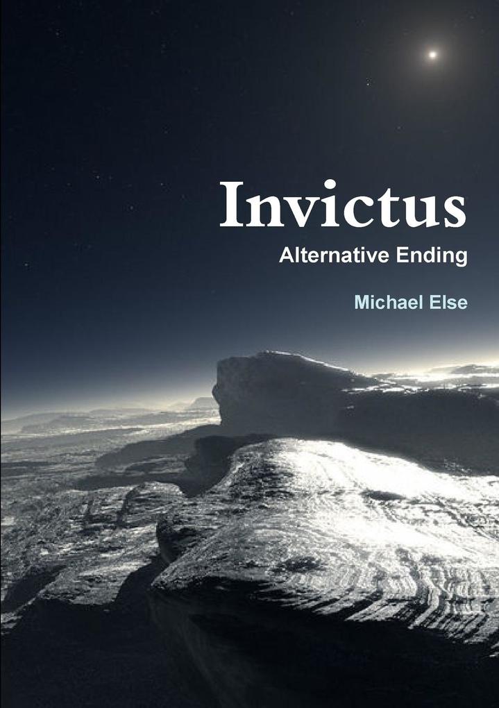 Invictus Alternative Ending