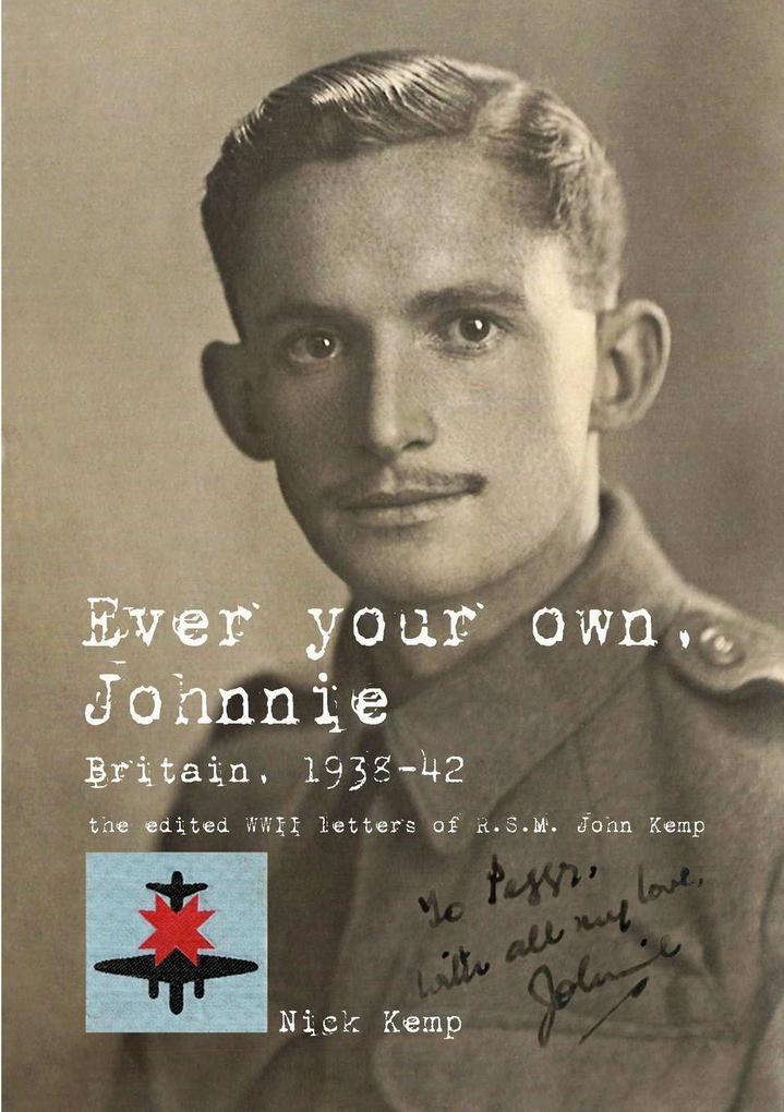 Ever your own Johnnie Britain 1938-42