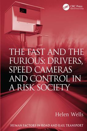 The Fast and the Furious: Drivers Speed Cameras and Control in a Risk Society