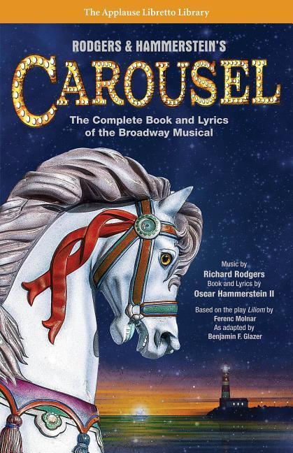 Rodgers & Hammerstein‘s Carousel