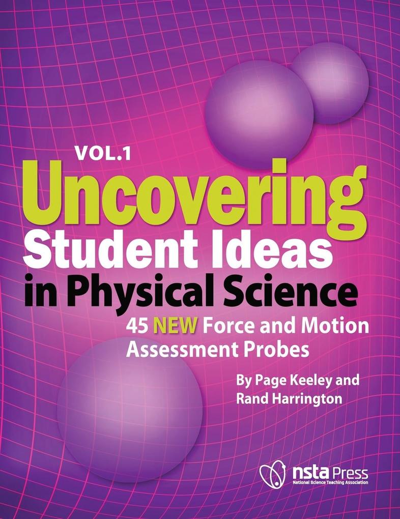 Uncovering Student Ideas in Physical Science Volume 1
