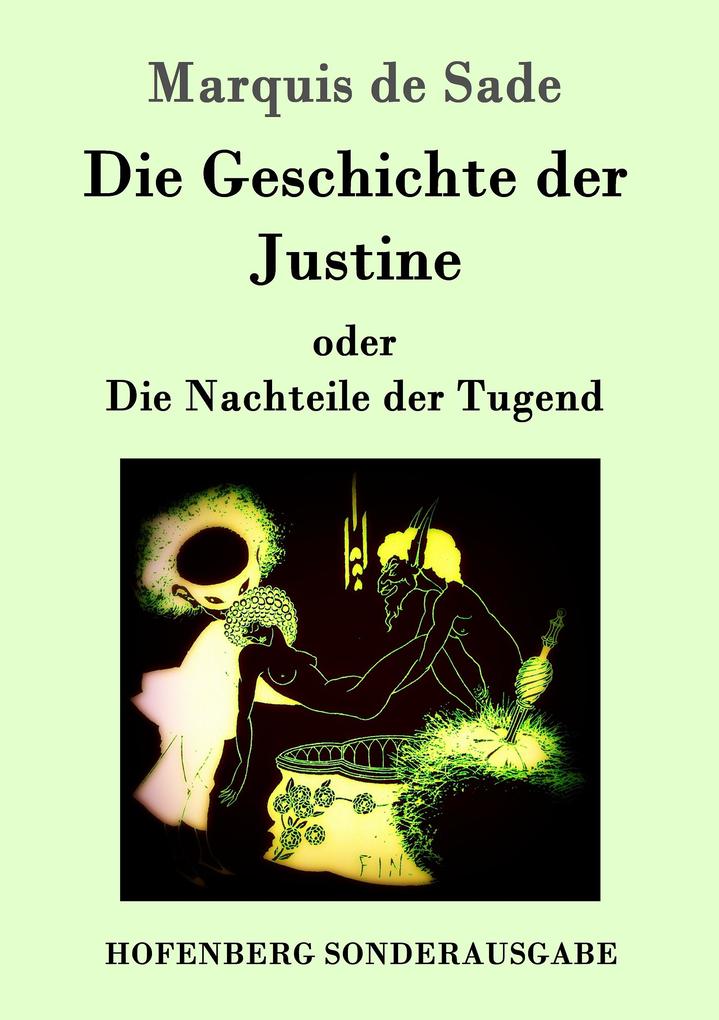 Image of Die Geschichte der Justine oder Die Nachteile der Tugend
