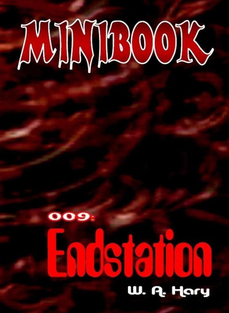 MINIBOOK 009: Endstation